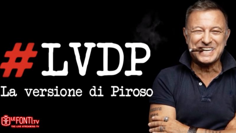 LVDP - La versione di Piroso