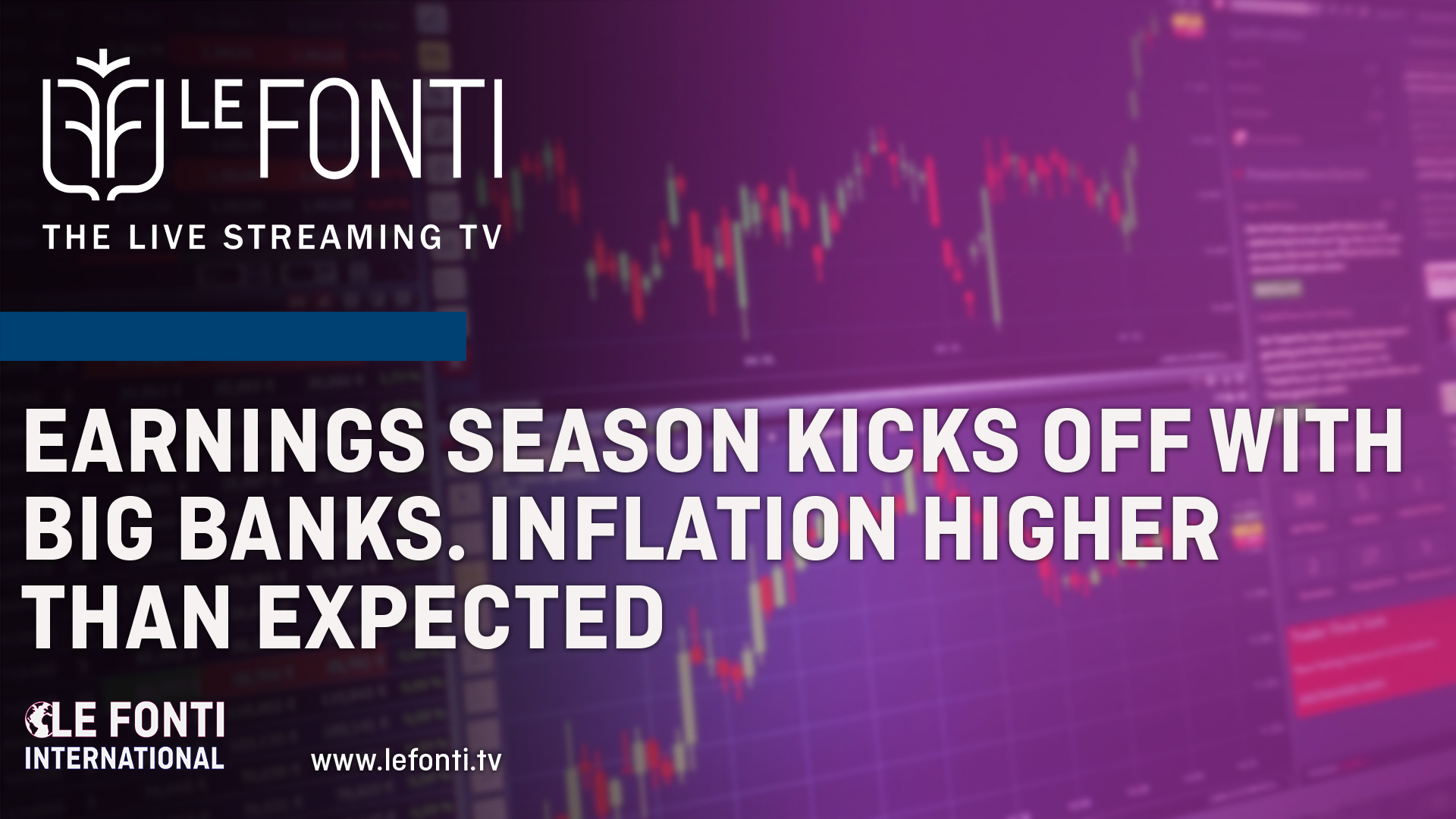Earnings season kicks off with big banks. Inflation higher than expected