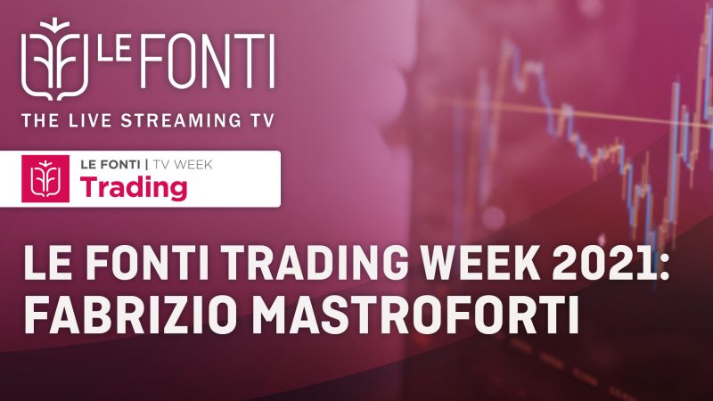 Le Fonti Trading Week