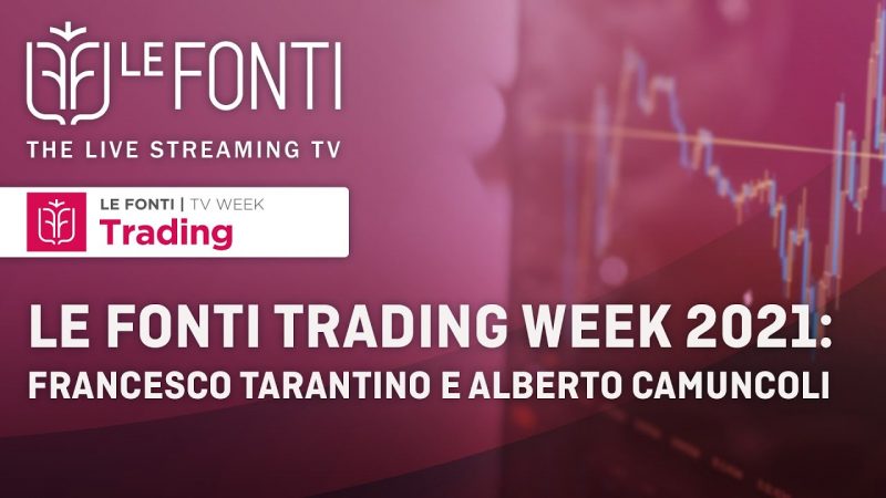 Le Fonti Trading Week