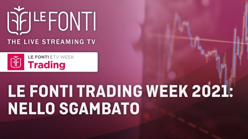 Le Fonti Trading Week