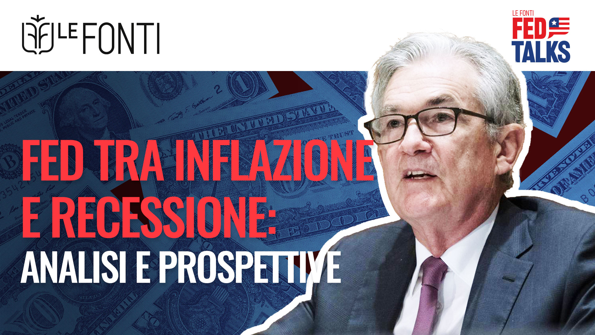 Fed tra inflazione e recessione analisi e prospettive